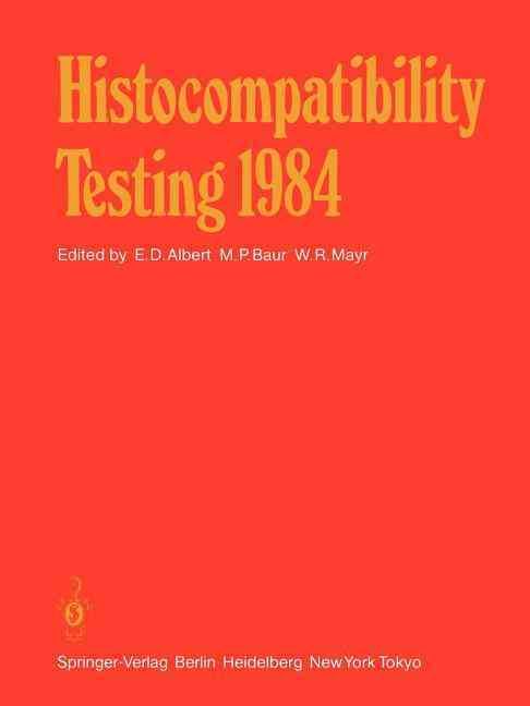 Histocompatibility Testing 1984 9783642697722 (Paperback)
