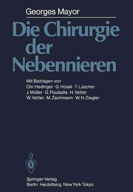 Die Chirurgie der Nebennieren By G Mayor 9783642699214 (Paperback)