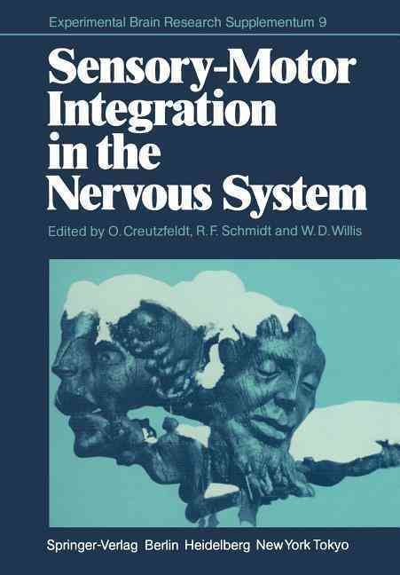 Sensory-Motor Integration in the Nervous System 9783642699337