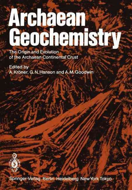 Archaean Geochemistry 9783642700033 (Paperback)