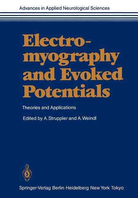 Electromyography and Evoked Potentials 9783642701245 (Paperback)