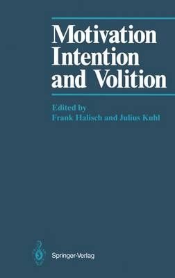 Motivation, Intention, and Volition 9783642709692 (Paperback)
