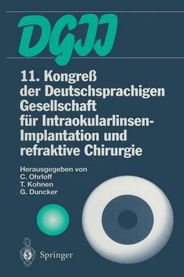 11. Kongre Der Deutschsprachigen Gesellschaft Für Intraokularlinsen-Implantation Und Refraktive Chirurgie
