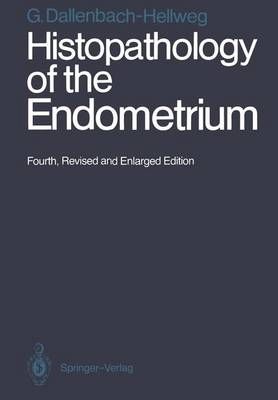Histopathology of the Endometrium 9783642728914 (Paperback)