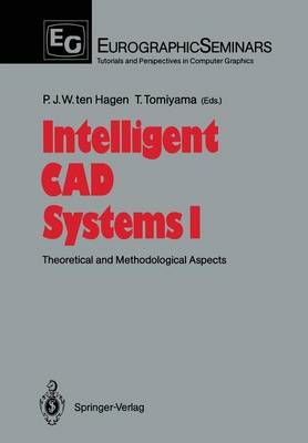 Intelligent CAD Systems I By Ten W J Paul Hagen 9783642729478