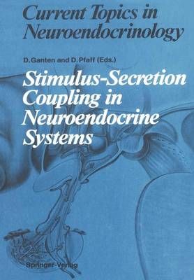 Stimulus-Secretion Coupling in Neuroendocrine Systems 9783642734977