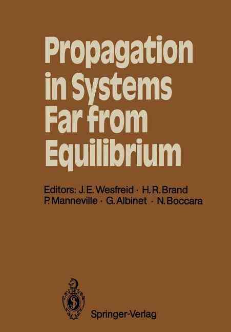 Propagation in Systems Far from Equilibrium 9783642738630 (Paperback)