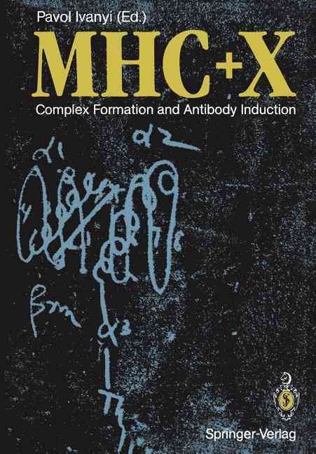 MHC + X By Pavol Ivanyi (editor) 9783642740282 (Paperback)