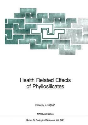 Health Related Effects of Phyllosilicates By Jean Bignon (editor)