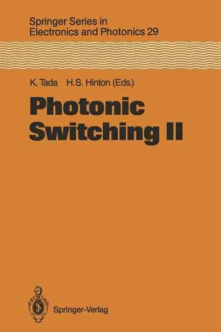 Photonic Switching II By Kunio Tada (editor), H. Scott Hinton (editor)