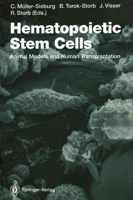 Hematopoietic Stem Cells 9783642769146 (Paperback)