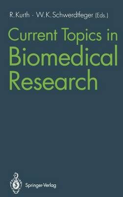 Current Topics in Biomedical Research 9783642770814 (Paperback)