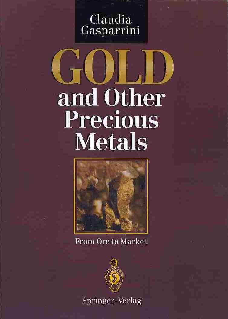 Gold and Other Precious Metals 9783642771866 (Paperback)