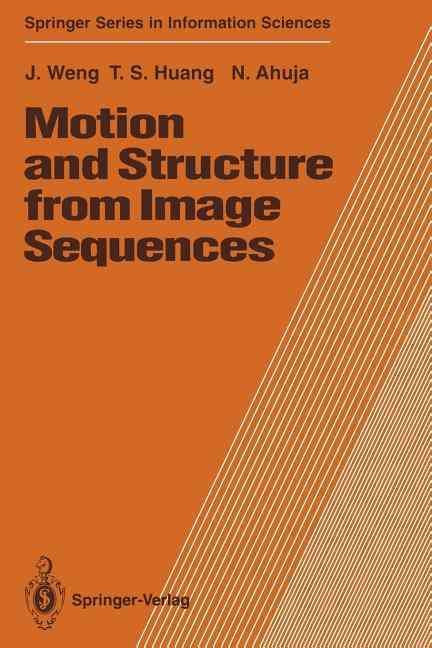 Motion and Structure from Image Sequences 9783642776458 (Paperback)