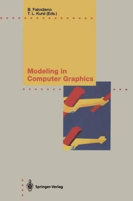 Modeling in Computer Graphics 9783642781162 (Paperback)