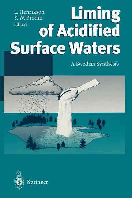 Liming of Acidified Surface Waters 9783642793110 (Paperback)