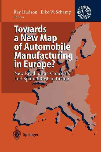 Towards a New Map of Automobile Manufacturing in Europe? 9783642794735
