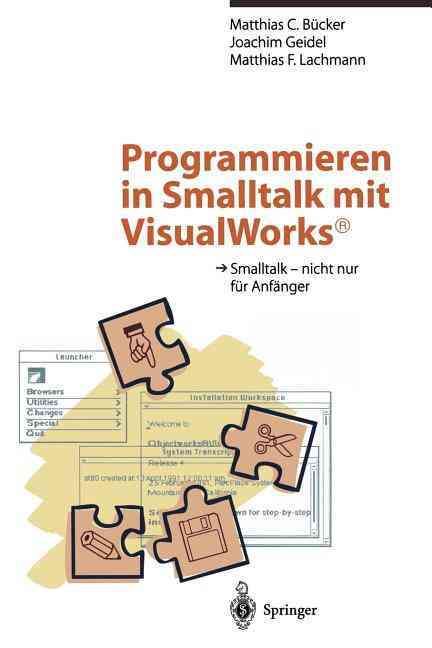 Programmieren in Smalltalk Mit VisualWorks¬ 9783642794759 (Paperback)