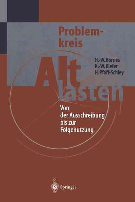 Problemkreis Altlasten : Von der Ausschreibung bis zur Folgenutzung