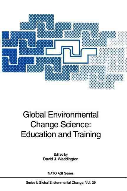 Global Environmental Change Science: Education and Training