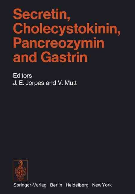 Secretin, Cholecystokinin, Pancreozymin and Gastrin 9783642807060
