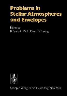 Problems in Stellar Atmospheres and Envelopes By Baschek, B.