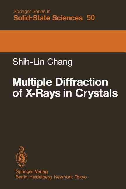 Multiple Diffraction of X-Rays in Crystals By In-Hang, Shih-Lin