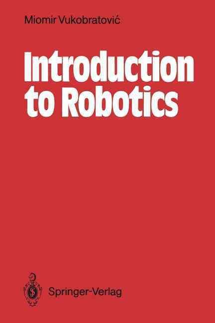 Introduction to Robotics 9783642829994 (Paperback)