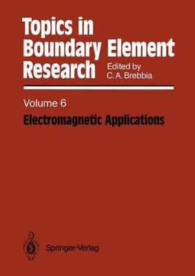 Electromagnetic Applications By Carlos A. Brebbia (editor) (Paperback)