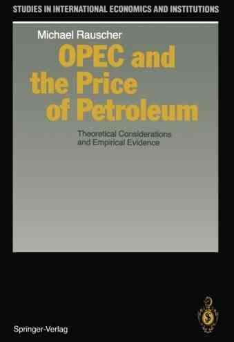 OPEC and the Price of Petroleum By Michael Rauscher 9783642839283