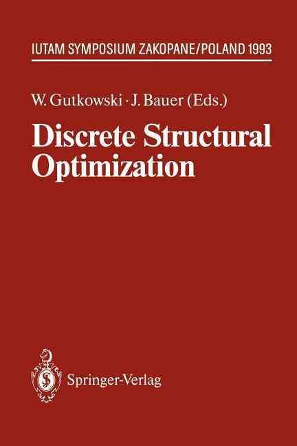 Discrete Structural Optimization 9783642850974 (Paperback)