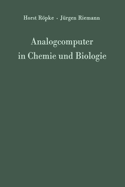 Analogcomputer in Chemie und Biologie : Eine Einführung 9783642855757