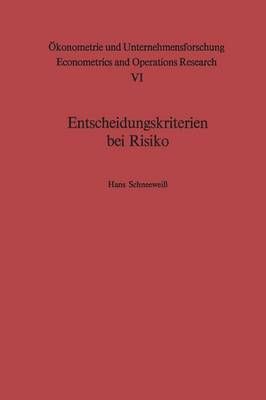 Entscheidungskriterien Bei Risiko By H. Schneeweiß 9783642865909