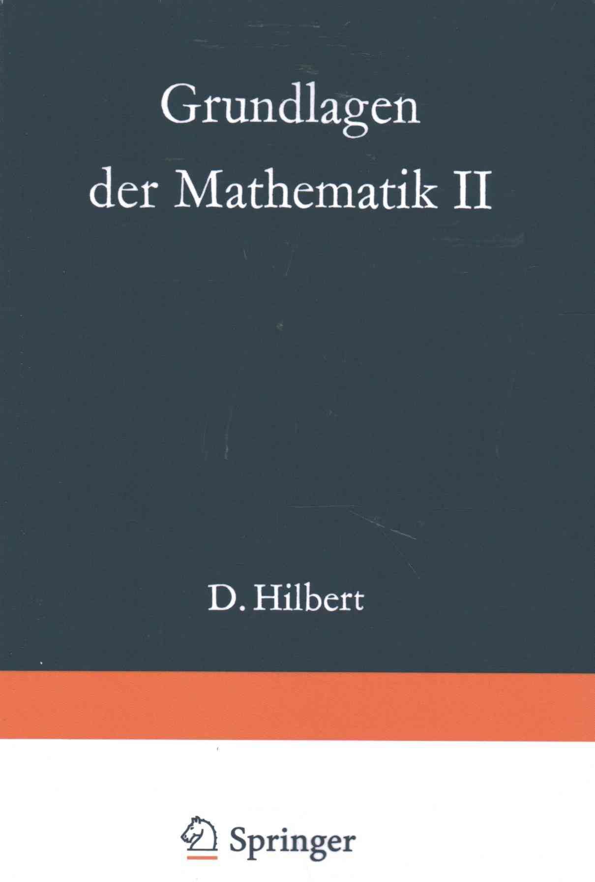 Grundlagen Der Mathematik II By Hilbert, David 9783642868979