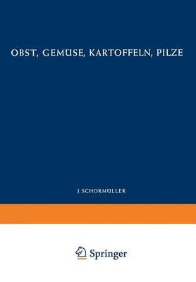 Obst, Gemüse, Kartoffeln, Pilze Acker,L.(Hgs):Hdb Lebensmittelchem. Bd 5