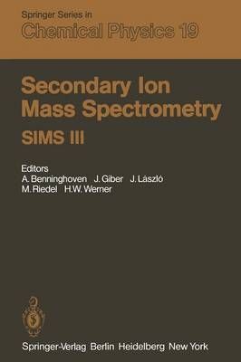Secondary Ion Mass Spectrometry SIMS III 9783642881541 (Paperback)