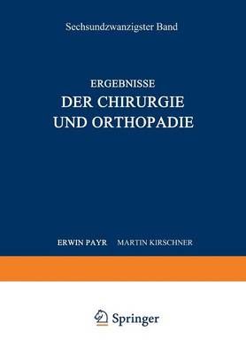 Ergebnisse Der Chirurgie Und Orthopädie 9783642893605 (Paperback)