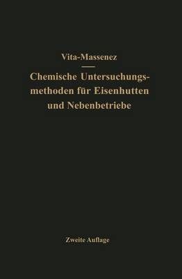 Vita-Massenez Chemische Untersuchungsmethoden Für Eisenhütten Und Nebenbetriebe