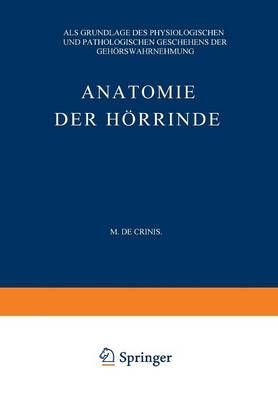 Anatomie Der Hörrinde By Max de Crinis 9783642896125 (Paperback)