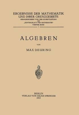 Algebren. Vierter Band By Max Deuring 9783642896224 (Paperback)