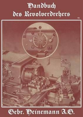 Handbuch Des Revolverdrehers By NA Heinemann 9783642898181 (Paperback)