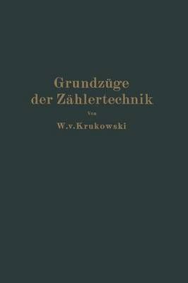 Grundzüge Der Zählertechnik By W. v. Krukowski 9783642899966