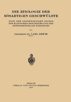 Die Åtiologie Der Bösartigen Geschwülste By Carl Lewin (Paperback)