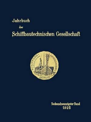 Jahrbuch By Schiffbautechnischen Gesellschaft 9783642901706
