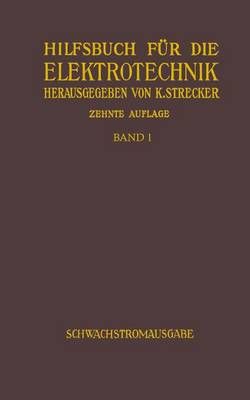 Hilfsbuch Für Die Elektrotechnik By Karl Strecker 9783642904455