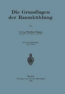 Die Grundlagen Der Raumkühlung By Walther Tamm 9783642904592