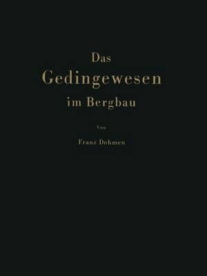 Das Gedingewesen Im Bergbau By Franz Dohmen 9783642925887 (Paperback)