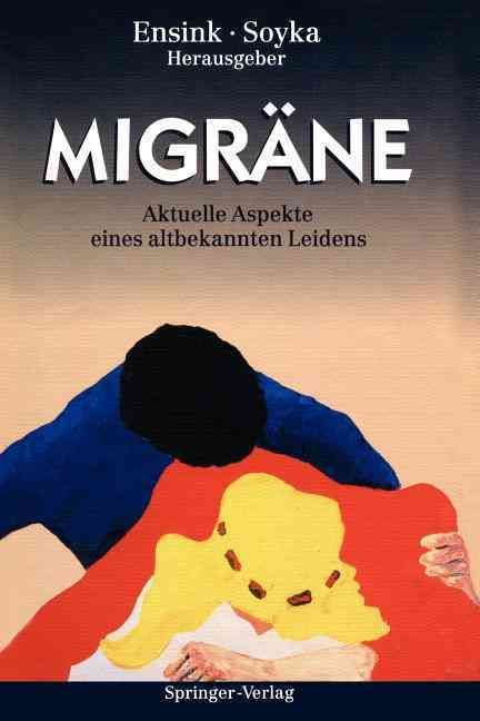 Migräne : Aktuelle Aspekte eines altbekannten Leidens By Bautz, M.T.
