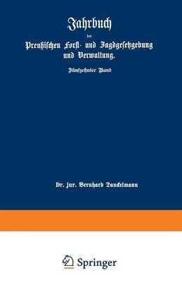 Jahrbuch Der Preuischen Forst- Und Jagdgesetzgebung Und Verwaltung