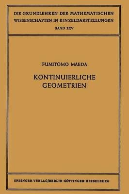 Kontinuierliche Geometrien 9783642947285 (Paperback)